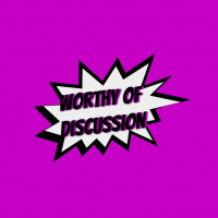 Worthy of Discussion Podcast Episode 21 Too Many Sneaks