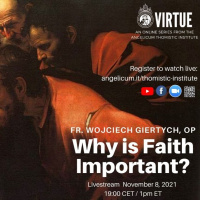 Fr. Wojciech Giertych O.P - Why is Faith Important?