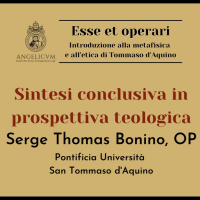 Fr. Serge Thomas Bonino O.P Sintesi conclusiva in prospettiva teologica