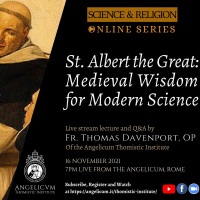 Fr. Thomas Davenport O.P - St. Albert the Great: Medieval Wisdom for Modern Science