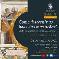 P. Duarte Sousa Lara - Como discernir as boas das má s ações?