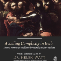 Dr. Helen Watt - Avoiding Complicity with Evil