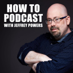 How To Podcast