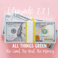 1.6 | All Things Green: Lets Talk Dollars