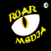The Roar Podcast: Episode 2