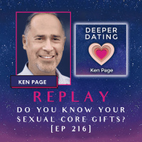REPLAY - Do You Know Your Sexual Core Gifts? [EP 216]
