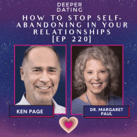 How to Stop Self-Abandoning in Your Relationships [EP 220]