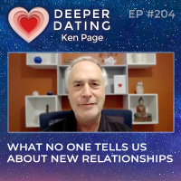 What No One Tells Us About New Relationships [EP204]