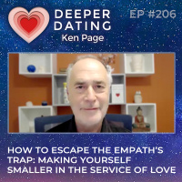 How to Escape The Empaths Trap: Making Yourself Smaller in the Service of Love [EP206]