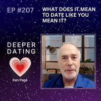What Does It Mean To Date Like You Mean It? [EP207]