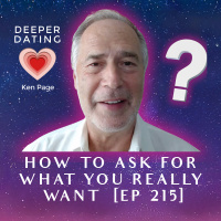 How To Ask For What You Really Want [215]