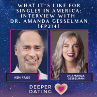 What its Like For Singles in America: Interview with Dr. Amanda Gesselman [214]