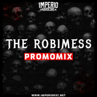 The Robimess - Promomix | Imperio Hardcore