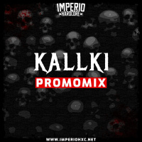 Kallki - Promomix | Imperio Hardcore