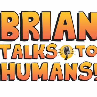 Brian Talks To Humans!
