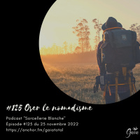 #125 Oser le nomadisme