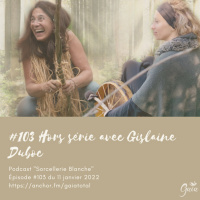 #103 Hors série avec Gislaine Duboc