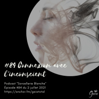 #84 Connexion avec linconscient