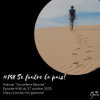 #148 Se foutre la paix!