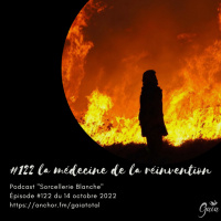 #122 la médecine de la réinvention