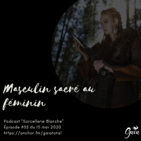 #35 Masculin sacré au féminin