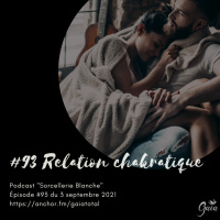 #93 Relations Chakratiques