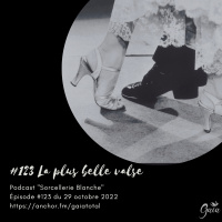 #123 La plus belle valse