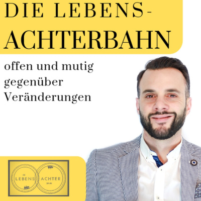 Die Lebensachterbahn