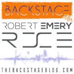 Backstage With Robert Emery