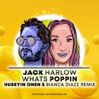 Jack Harlow - Whats Poppin (Huseyin Onen  Bianca Diazz Remix)