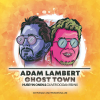 Adam Lambert - Ghost Town ( Huseyin Onen  Oliver Dogan Remix )