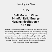 February Full Moon in Virgo Mindful Reiki Energy Healing Meditation + 417 Hz | Ep 354