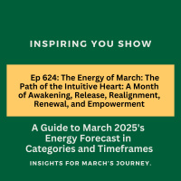 A Guide to March 2025s Energy Forecast in Categories and Timeframes | Ep 624