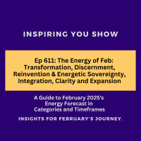 A Guide to February 2025s Energy Forecast in Categories and Timeframes | Ep 611