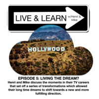 Ep 246: Inspiring You Presents: Live and Learn: Living The Dream?