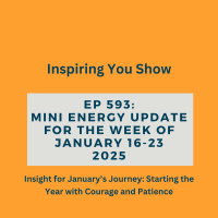 Mini Energy Update for the Week of January 16–23: Awakening, Courage, and Anchoring Intentions | Ep 593
