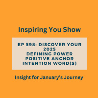 Discover Your 2025 Defining Power Positive Anchor Intention Word(s) | Ep 598