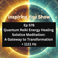 Quantum Reiki Energy Healing Solstice Meditation + 1111 Hz | Ep 578