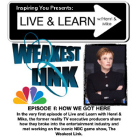 Ep 208: Inspiring You Presents: Live and Learn: How We Got Here