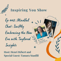 Mindful Chat: Swiftly Embracing the New Era with Taylored Insights | Ep 448