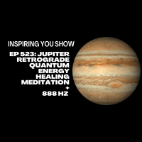 Jupiter Retrograde Quantum Energy Healing Meditation + 888 Hz | Ep 523