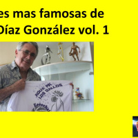 Las frases más famosas de Ernesto Díaz González vol. 1