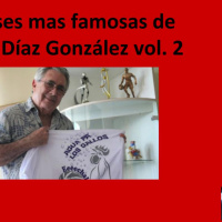 Las frases más famosas de Ernesto Díaz González vol. 2