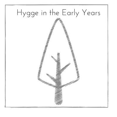 Hygge In The Early Years