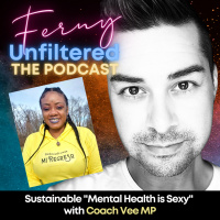 Sustainable Mental Health Is Sexy With Coach Vee MP