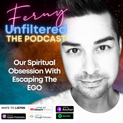 Ferny Unfiltered The Podcast