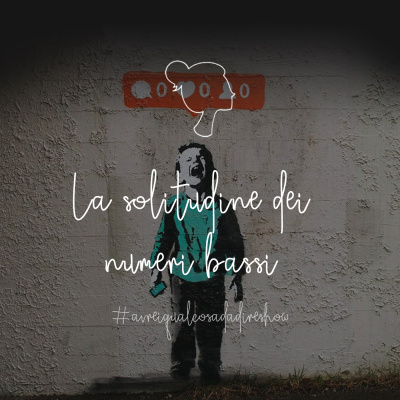 Avrei Qualcosa Da Dire Show