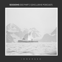 Sessions 002 (Part 2 - Podcast Exclusive)