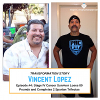 Episode #4: Stage 4 Cancer Survivor Vincent Lopez shares how he lost 80 pounds and started Spartan Racing