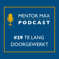 #29 Te Lang Doorgewerkt